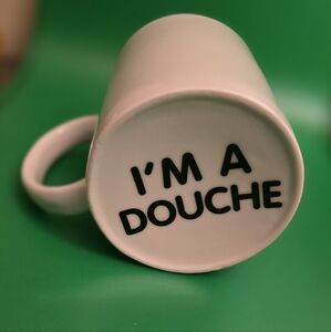 "Im A Douch" Coffee Mug